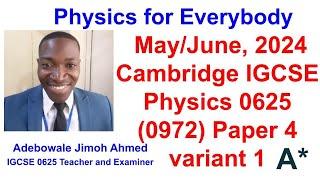 2024 IGCSE Physics 0625 May/June Paper 41 0625/41/O/N/24