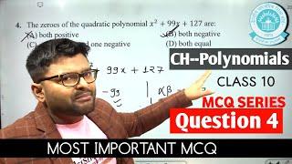 The zeroes of the quadratic polynomial x^2+99x+127 are:(A) both positive    (B) both negative(C