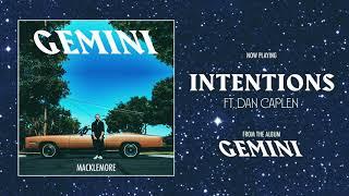 MACKLEMORE FEAT DAN CAPLEN - INTENTIONS