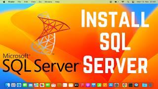 How To Install SQL Server on Mac (M1 | M2 | M3) (2024)