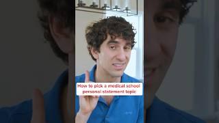 How to pick a medical school personal statement topic