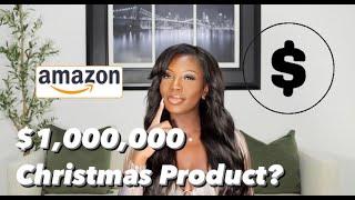 3 Million Dollar Holiday Products for Amazon FBA