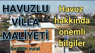 HAVUZLU VİLLA MALİYETİ #havuzluvillayapımı#havuzmaliyeti#havuzyapacaklaratavsiyele#havuznasılyapılır