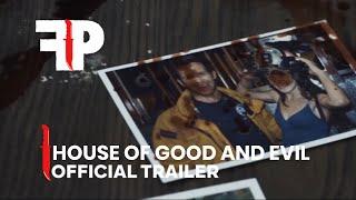 House of Good and Evil | Official Trailer | FearPix