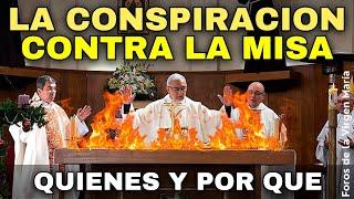 ¡La Conspiración Para Destruir la Misa! Quiénes la Idearon y Qué Lograron