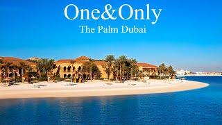 One&Only The Palm Hotel Dubai, Palm Jumeirah's Most Exclusive Beach Resort (4K Full Tour)