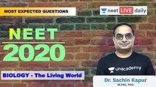 The Living World - Most Expected Questions | NEET 2020 | Unacademy NEET | Biology | Sachin Sir