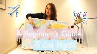 Beginner's Guide To Las Vegas - and how to save money!