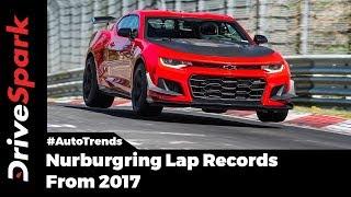 Fastest Nurburgring Laps 2017 - DriveSpark