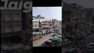 my hometown....I love Jaigaon ️