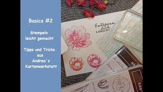 Basics #2 - Stempeln leicht gemacht - Tipps & Tricks aus Andrea´s Kartenwerkstatt - Stampin´ Up!®