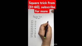 Square trick from (51-60),#shorts #ytshorts#viral#maths#education #shortvideo#shortrick