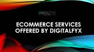 Best Ecommerce Services in USA Offered by Digitalfyx