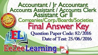 Accountant/Jr Accountant/Accounts Assistant/Accounts Clerk/Assistant Gr II | 2016 | Final Answer Key