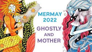 MerMay 2022 - Ghostly and Mother