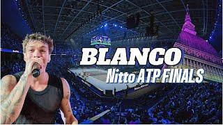 BLANCO NITTO #ATP FINALS - ESIBIZIONE Parte1