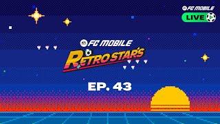 FC Mobile LIVE - Episode 43: Retro Stars