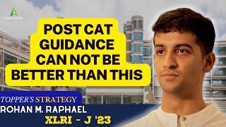 Post CAT Guidance - How to Prepare for XAT after CAT - Topper's Talk | Rohan Raphael XLRI J '23