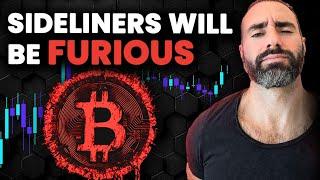 Bitcoin $100,000: Sideliners Will Be FURIOUS