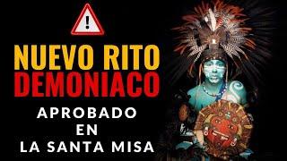 ALARMANTE: NUEVO RITO DEMONÍACO DE LA SANTA MISA EN LA IGLESIA CATÓLICA DE LA AMAZONIA