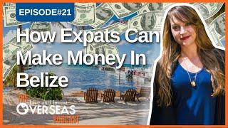 19 Ways Expats Can Make Money In Belize 