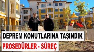 Deprem Konutlarına Taşındık / Toki Deprem Konutlarına Taşınma Prosedürü ve Süreç (Gölbaşı/Adıyaman)