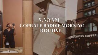 5:30AM | Corporate Baddie Morning Routine |