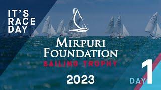 Mirpuri Foundation Sailing Trophy 2023 | Day 1 Highlights