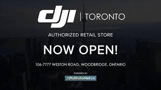 DJI Store Toronto - NOW OPEN!