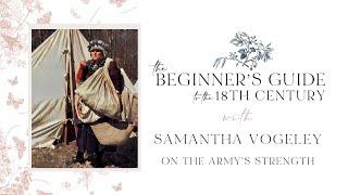 18th Century Reenacting with On the Army's Strength Samantha Vogeley