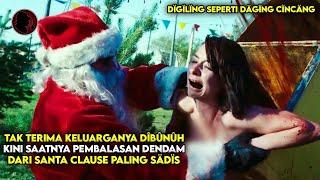 BALAS DENDAM SANTA CLAUSE YANG TIDAK TERIMA KELUARGANYA DI8UNUH - ALUR CERITA FILM PSIKOPAT