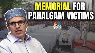 J&K To Build Memorial For Pahalgam Attack Victims | Omar Abdullah | N18V