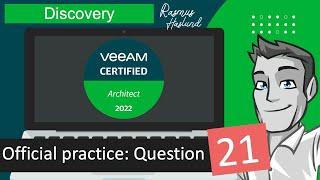 Veeam Certified Architect - VMCA 2022 official practice exam: Question 21