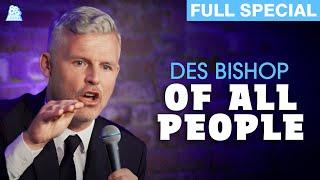 Des Bishop | Of All People (Full Comedy Special)