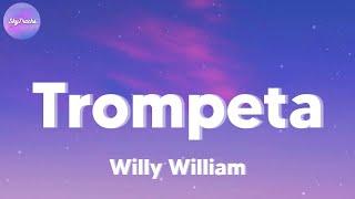 Willy William - Trompeta (lyrics)