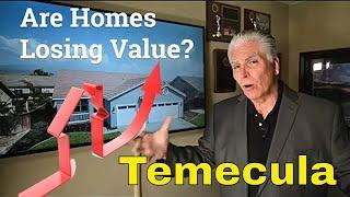 Homes are losing value Temecula