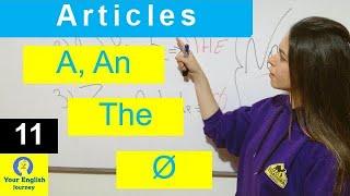 Articles  in English - A /An / The and Ø أدوات التعريف