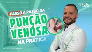 Punção Venosa Passo a Passo | Como puncionar uma veia NA PRÁTICA