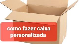 Como fazer embalagem com caixa de papelão