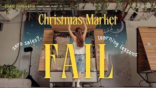 Our FAILED Christmas Market Experience: overcoming low sales & setbacks | Studio Diaries EP14