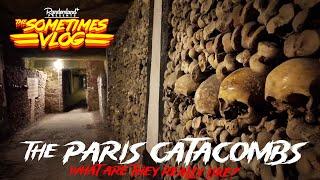 What the Paris Catacombs Are REALLY Like | The Creepiest Tourist Attraction on Earth?