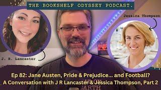 Jane Austen, Pride & Prejudice... and Football? | Bookshelf Odyssey Pocast