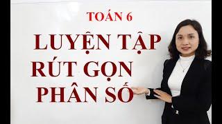 Toán 6: Rút gọn phân số