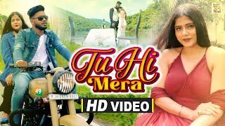 4K VIDEO | Tu Hi Mera | Aman Singh Ft. Aditi Kumari | Latest Bollywood Song | Hindi Love Song 2022