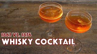  1862 Vs. 1876 WHISKEY Cocktail Recipe