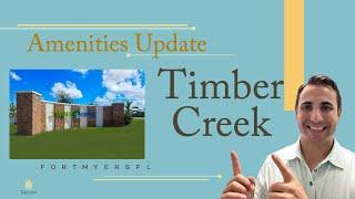 Timber Creek Amenities Update -- May 31st