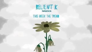 Relient K | This Week The Trend (Official Audio Stream)