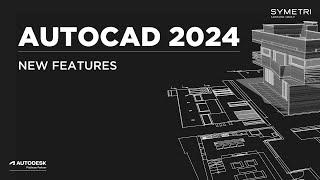 AutoCAD 2024 | New Features