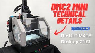 DMC2 Mini Desktop CNC - Full Technical Details