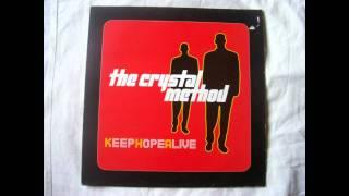 the crystal method - keep hope alive [HD]